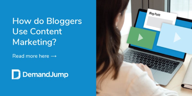 How Do Bloggers Use Content Marketing?